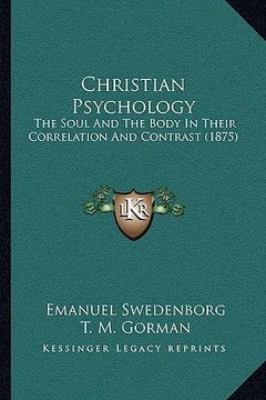 portada christian psychology: the soul and the body in their correlation and contrast (1875) (en Inglés)
