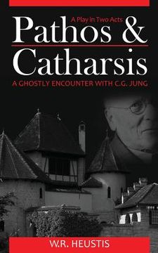 portada Pathos & Catharsis: A Ghostly Encounter with C.G. Jung (en Inglés)