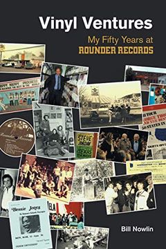 portada Vinyl Ventures: My Fifty Years at Rounder Records (Popular Music History) (en Inglés)
