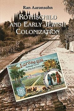 portada rothschild and early jewish colonization in palestine