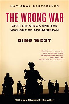 portada The Wrong War: Grit, Strategy, and the way out of Afghanistan (en Inglés)