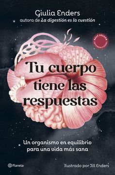 Tu cuerpo tiene las respuestas (in Spanish)