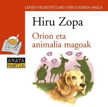 portada Blister  " Orion eta animalia magoak "   3º Primaria (Euskadi) (Libros Infantiles - Plan Lector - Hiru Zopa (Euskadi))