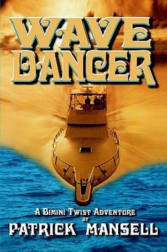 portada wave dancer- a bimini twist adventure (en Inglés)