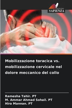 portada Mobilizzazione toracica vs. mobilizzazione cervicale nel dolore meccanico del collo (en Italiano)