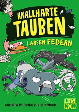 portada Knallharte Tauben Lassen Federn: Kinderbuch ab 8 Jahre - Präsentiert von Loewe Wow! - Wenn Lesen Wow! Macht (en Alemán)