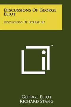 portada discussions of george eliot: discussions of literature (en Inglés)