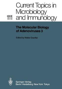 portada the molecular biology of adenoviruses 3: 30 years of adenovirus research 1953 1983 (en Inglés)