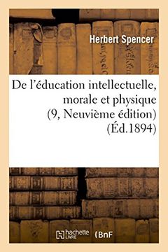 portada De l'éducation intellectuelle, morale et physique (9, Neuvième édition) (Litterature) (French Edition)