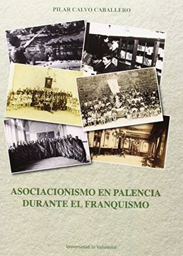portada Asociacionismo En Palencia Durante El Franquismo (Historia Y Sociedad)