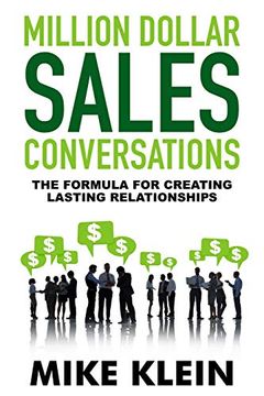 portada Million Dollar Sales Conversations: The Formula for Creating Last Relationships (Million Dollar Sales Conversations Series) 
