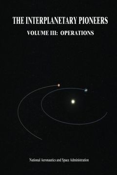 portada The Interplanetary Pioneers: Volume Iii: Operations 