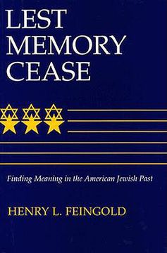 portada Lest Memory Cease: Finding Meaning in the American Jewish Past (en Inglés)