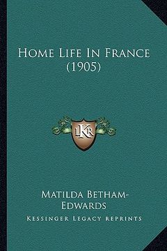 portada home life in france (1905) (en Inglés)