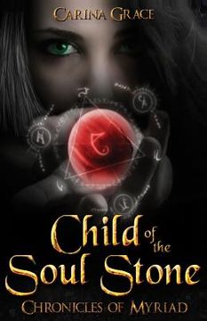 portada Child of the Soul Stone: Chronicles of Myriad (en Inglés)