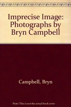 portada Imprecise Image: Photographs by Bryn Campbell (en Inglés)