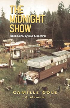 portada The Midnight Show: Bohemians, Byways & Bonfires (en Inglés)