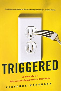 portada Triggered: A Memoir of Obsessive-Compulsive Disorder (en Inglés)