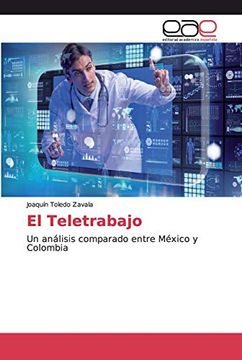 portada El Teletrabajo: Un Análisis Comparado Entre México y Colombia