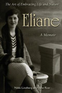 portada Eliane: A Memoir The Art of Embracing Life and Nature (en Inglés)