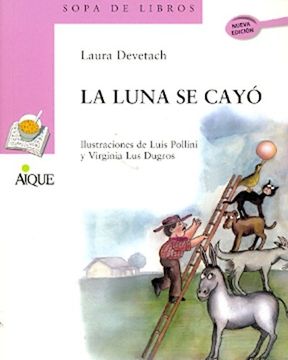 portada Col. Sopa de Libros-La Luna se Cayo (in Spanish)