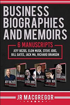 portada Business Biographies and Memoirs: 6 Manuscripts: Jeff Bezos, Elon Musk, Steve Jobs, Bill Gates, Jack ma, Richard Branson (en Inglés)