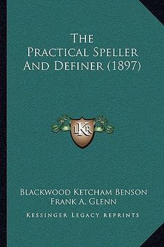 portada the practical speller and definer (1897)