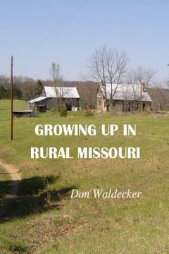 portada Growing up in rural Missouri (en Inglés)