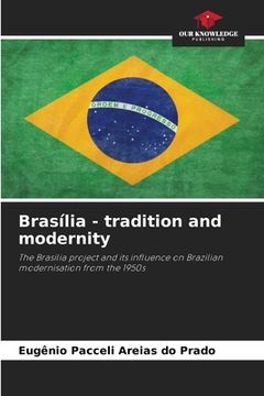 portada Brasília - tradition and modernity (en Inglés)