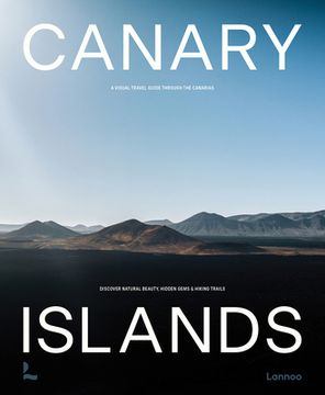 portada Canary Islands: A Visual Travel Guide Through the Canaries (en Inglés)