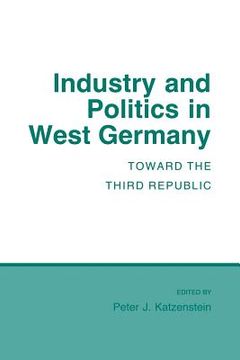 portada industry and politics in west germany: alexander graham bell and the conquest of solitude (en Inglés)