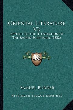 portada oriental literature v2: applied to the illustration of the sacred scriptures (1822) (en Inglés)