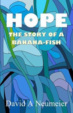 portada Hope: The Story of a Banana-Fish (en Inglés)