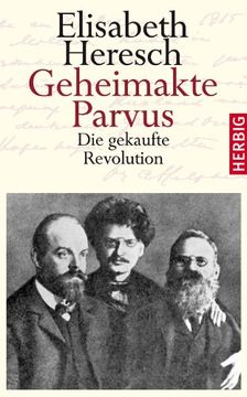 portada Geheimakte Parvus: Die gekaufte Revolution (en Alemán)