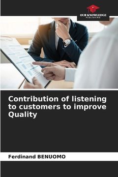 portada Contribution of listening to customers to improve Quality (en Inglés)