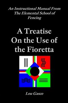 portada Elemental School of Fencing Treatise on the Use of the Fioretta (en Inglés)