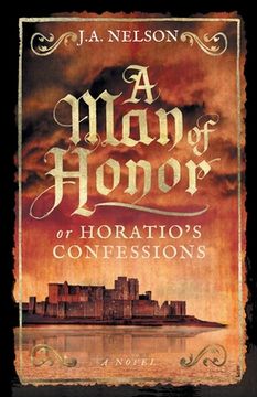 portada A Man of Honor, or Horatio's Confessions (in English)
