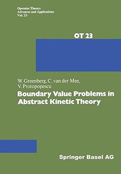 portada Boundary Value Problems in Abstract Kinetic Theory: Volume 23 (Operator Theory: Advances and Applications)