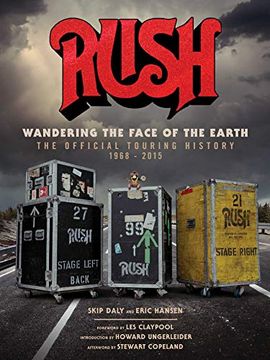 portada Rush: Wandering the Face of the Earth: The Official Touring History 