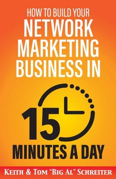 portada How to Build Your Network Marketing Business in 15 Minutes a Day: Fast! Efficient! Awesome! (en Inglés)