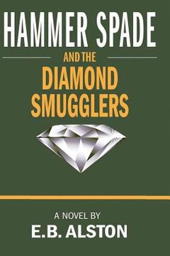 portada Hammer Spade and the Diamond Smugglers (in English)
