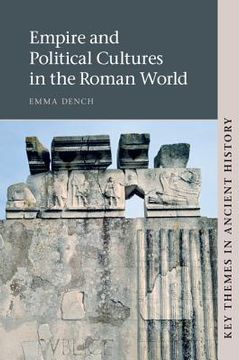 portada Empire and Political Cultures in the Roman World (Key Themes in Ancient History) (en Inglés)