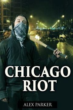 portada Chicago Riot