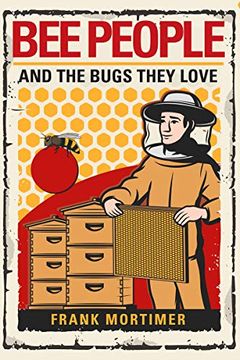 portada Bee People and the Bugs They Love (in English)