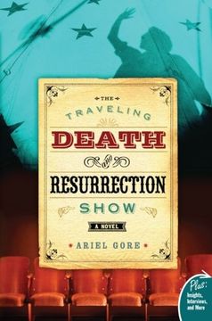 portada The Traveling Death and Resurrection Show: A Novel (Plus) (in English)