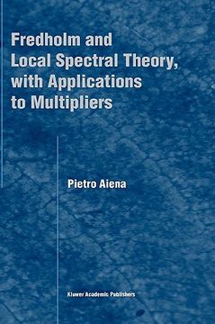 portada fredholm and local spectral theory, with applications to multipliers