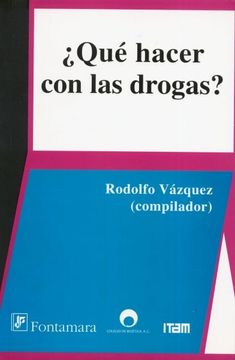 portada ¿Qué hacer con las drogas? (in Spanish)