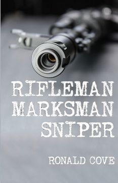 portada Rifleman, Marksman, Sniper (en Inglés)