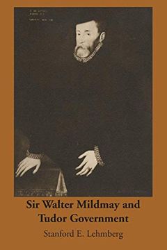 portada Sir Walter Mildmay and Tudor Government (in English)