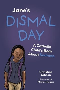 portada Jane's Dismal Day: A Catholic Child's Book about Sadness (in English)